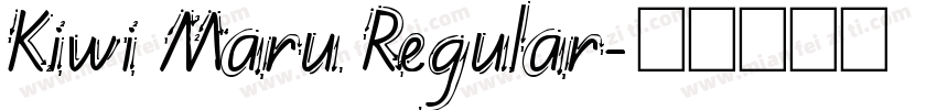 Kiwi Maru Regular字体转换